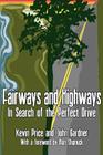 Fairways and Highways: In Search of the Perfect Drive Cover Image