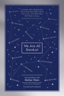 We Are All Stardust: Scientists Who Shaped Our World Talk about Their Work, Their Lives, and What They Still Want to Know By Stefan Klein, Ross Benjamin (Translated by) Cover Image