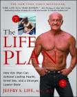 The Life Plan: How Any Man Can Achieve Lasting Health, Great Sex, and a Stronger, Leaner Body Cover Image