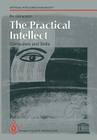 The Practical Intellect: Computers and Skills (Human-Centred Systems) By Bo Göranzon Cover Image