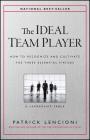 The Ideal Team Player: How to Recognize and Cultivate the Three Essential Virtues (J-B Lencioni) Cover Image