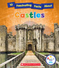 10 Fascinating Facts About Castles (Rookie Star: Fact Finder) By Jessica Cohn Cover Image