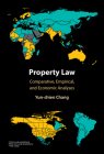 Property Law: Comparative, Empirical, and Economic Analyses Cover Image