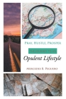 Pray, Hustle, Prosper: The Journey to an Opulent Lifestyle By Mercedes B. Peguero Cover Image