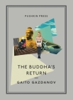 The Buddha's Return (Pushkin Collection) By Gaito Gazdanov, Bryan Karetnyk (Translated by) Cover Image