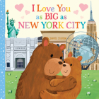 I Love You as Big as New York City By Rose Rossner, Joanne Partis (Illustrator) Cover Image