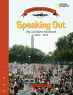 Speaking Out: The Civil Rights Movement 1950-1964 (Crossroads America) By Kevin Supples Cover Image
