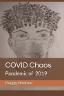 COVID Chaos By Peggy Breitner (Illustrator), Peggy Breitner Cover Image