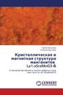 Kristallicheskaya I Magnitnaya Struktura Manganitov La1-Xsrxmno3- Cover Image