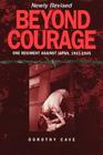 Beyond Courage: One Regiment Against Japan, 1941-1945 Cover Image