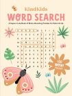 Kindkids Word Search: A Super-Cute Book of Brain-Boosting Puzzles for Kids 6 & Up By Better Day Books Cover Image