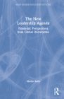 The New Leadership Agenda: Pandemic Perspectives from Global Universities By Martin Betts Cover Image