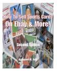 How to Sell Sports Cards on Ebay and More! By Robert Mark Poll, Robert M. Poll Cover Image