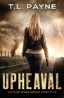Upheaval: A Post Apocalyptic EMP Survival Thriller (Days of Want Book Five) Cover Image