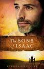 The Sons of Isaac By Roberta Kells Dorr Cover Image