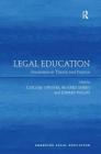 Legal Education: Simulation in Theory and Practice (Emerging Legal Education) By Caroline Strevens (Editor), Richard Grimes (Editor), Edward Phillips (Editor) Cover Image
