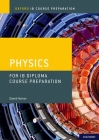 Ib Diploma Programme Course Preparation: Physics By David Homer Cover Image