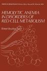 Hemolytic Anemia in Disorders of Red Cell Metabolism (Topics in Hematology) Cover Image
