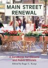 Main Street Renewal: A Handbook for Citizens and Public Officials By Roger L. Kemp (Editor) Cover Image