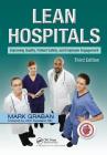 Lean Hospitals: Improving Quality, Patient Safety, and Employee Engagement, Third Edition By Mark Graban Cover Image
