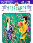 Creative Haven SeaScapes Coloring Book: Creative Haven Spectacular Sea Life Designs Coloring Book (Creative Haven Coloring Books) by Harry M.Wolf Cover Image