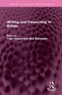 Writing and Censorship in Britain (Routledge Revivals) Cover Image