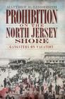 Prohibition on the North Jersey Shore: Gangsters on Vacation Cover Image