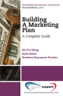 Building a Marketing Plan: A Complete Guide By Ho Yin Wong Cover Image
