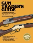 Gun Trader's Guide, Thirty-Seventh Edition: A Comprehensive, Fully Illustrated Guide to Modern Collectible Firearms with Current Market Values Cover Image