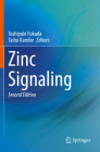 Zinc Signaling By Toshiyuki Fukada (Editor), Taiho Kambe (Editor) Cover Image