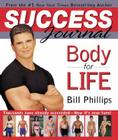 Body for Life Success Journal By Bill Phillips Cover Image