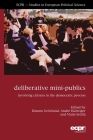 Deliberative Mini-Publics: Involving Citizens in the Democratic Process Cover Image