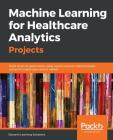 Machine Learning for Healthcare Analytics Projects Cover Image