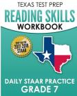 TEXAS TEST PREP Reading Skills Workbook Daily STAAR Practice Grade 7: Preparation for the STAAR Reading Assessment By Test Master Press Texas Cover Image