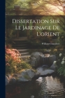 Dissertation Sur Le Jardinage De L'orient Cover Image