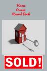 Home Owners Record Book: Realtor gifts for new homeowners, a Thank You Gift with a Gray Background with House and SOLD Sign on the Cover By Tree Frog Publishing Cover Image
