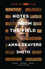Notes from the Field By Anna Deavere Smith Cover Image