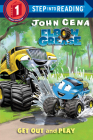 Get Out and Play (Elbow Grease) (Step into Reading) By John Cena, Dave Aikins (Illustrator) Cover Image