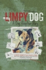 My Limpy Dog: A Dog Adoption Story: A MUST-READ If You Want a Pet, From 8 to 14 to 114 Years Old By Adam Slodownik, Joanna Slodownik Cover Image