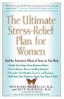 The Ultimate Stress-Relief Plan for Women By Stephanie McClellan, M.D., Beth Hamilton, M.D. Cover Image
