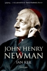 John Henry Newman: A Biography Cover Image