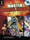 Master Digital Color: Styles Tools Techniques By Brian Miller, Kristy Miller Cover Image