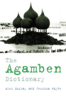 The Agamben Dictionary By Alex Murray (Editor), Jessica Whyte (Editor) Cover Image