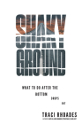 Shaky Ground: What to Do After the Bottom Drops Out Cover Image