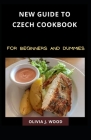 New Guide To Czech Cookbook For Beginners And Dummies Cover Image