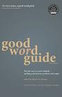 Good Word Guide: The fast way to correct English - spelling, punctuation, grammar and usage Cover Image