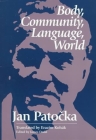 Body, Community, Language, World By Jan Patocka Cover Image