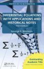 Differential Equations with Applications and Historical Notes (Textbooks in Mathematics) By George F. Simmons Cover Image