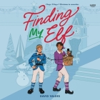 Finding My Elf By David Valdes, André Santana (Read by) Cover Image