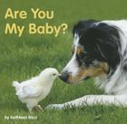 Are You My Baby? Cover Image